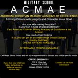 American Christian Military Academy Of Excellence Photo - www.acmae1.org Contact info909 260 1011paulinegstone@aol.com