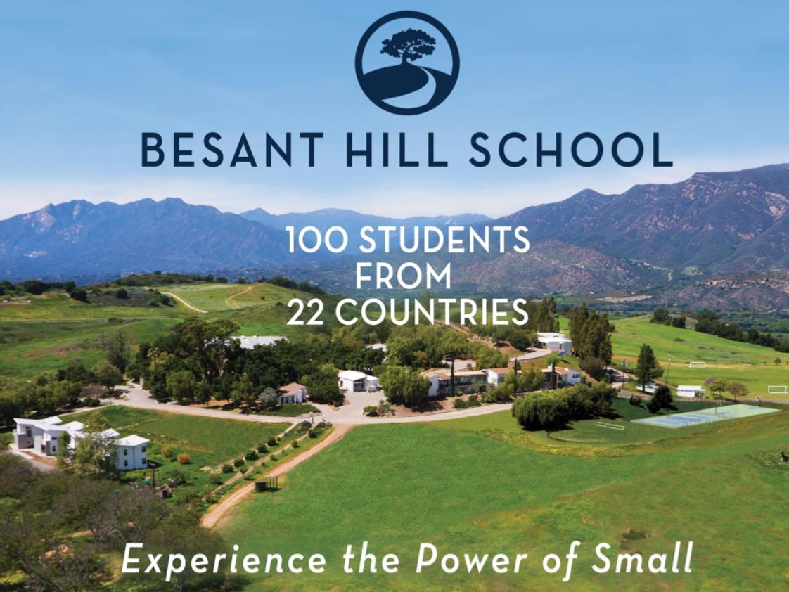 Besant Hill School Photo #1 - Besant Hill School is located in the Ojai Valley, on 500 acres of private land with beautiful vistas in every direction. Facilities include four dormitories, outdoor sports facilities including a new aquatic center, indoor theater, atelier, and classrooms nestled along winding paths and oak trees. We also have an eight acre organic farm.
