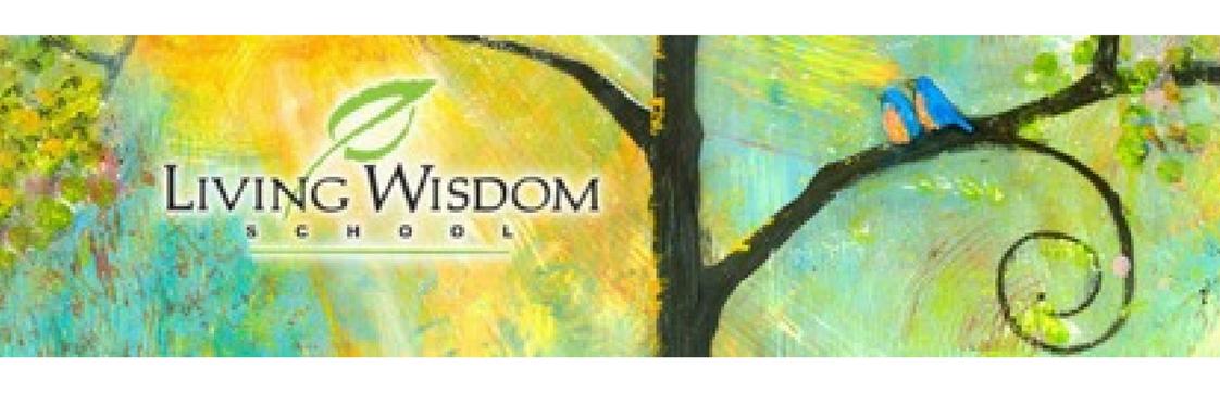 Living Wisdom School Photo - Welcome to the Living Wisdom School!