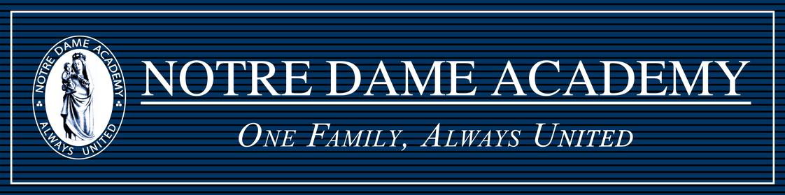 Notre Dame Academy Photo #0 - "One Family, Always United"